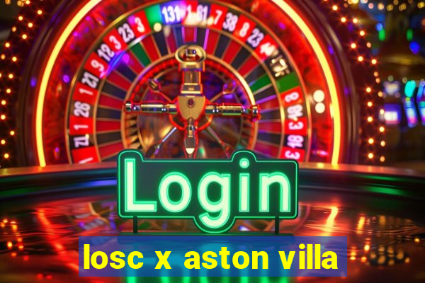 losc x aston villa