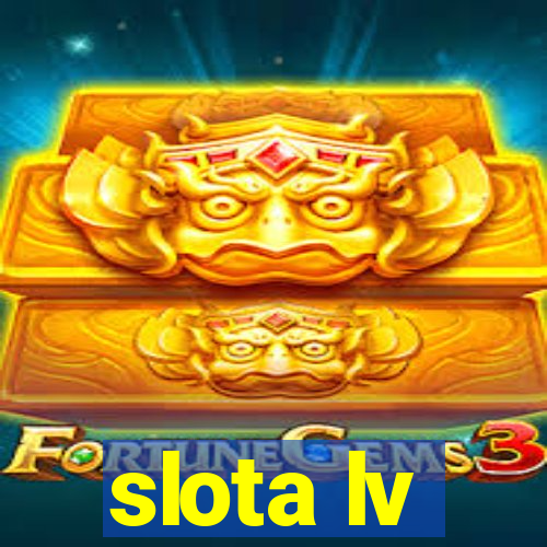 slota lv