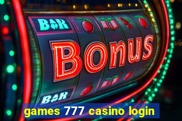 games 777 casino login