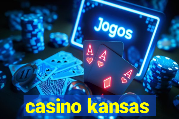 casino kansas