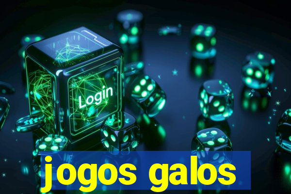 jogos galos