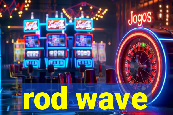 rod wave