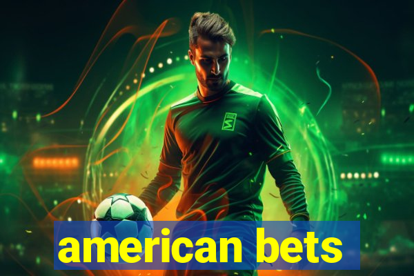 american bets