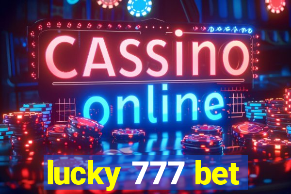 lucky 777 bet