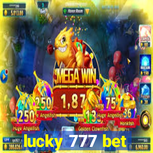 lucky 777 bet