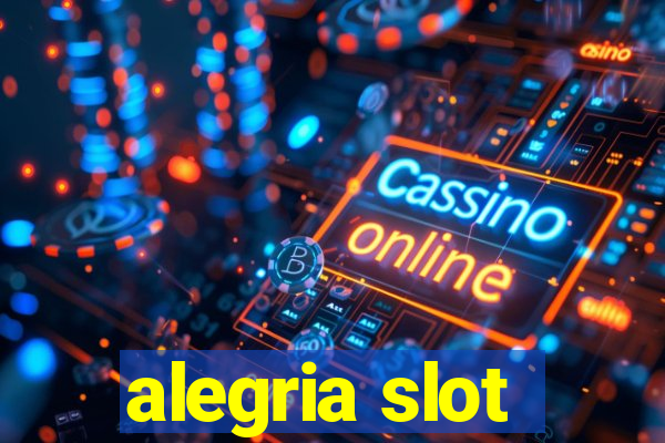 alegria slot