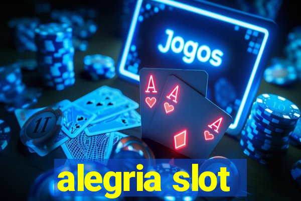 alegria slot