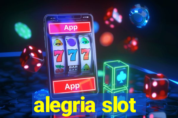 alegria slot