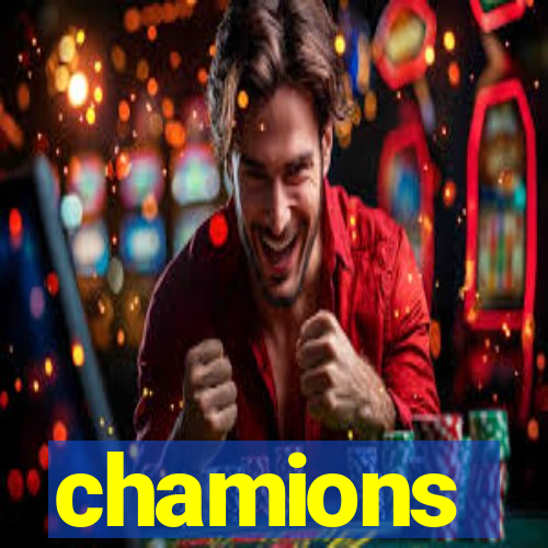 chamions