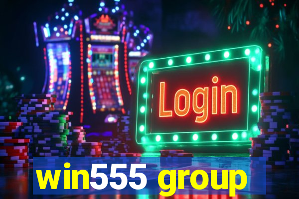 win555 group