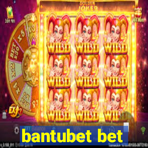 bantubet bet