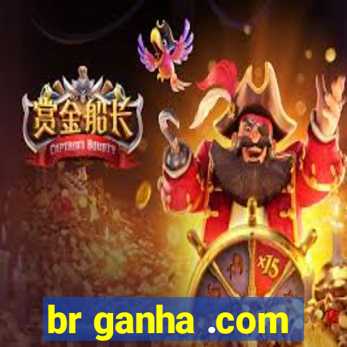 br ganha .com