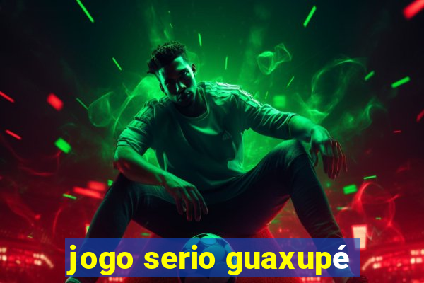 jogo serio guaxupé