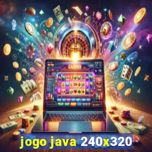 jogo java 240x320