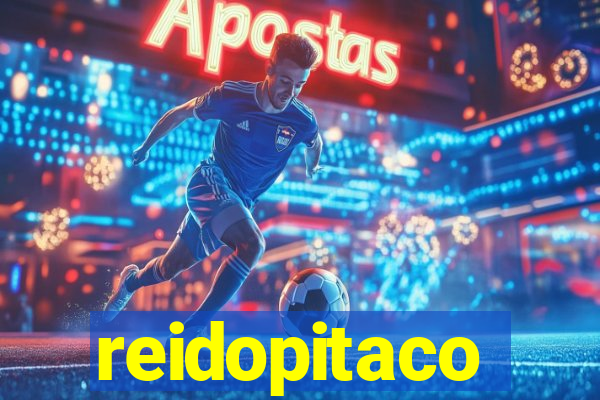 reidopitaco