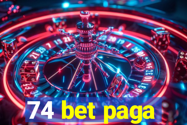 74 bet paga