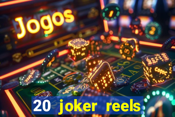 20 joker reels slot online