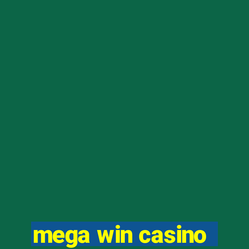 mega win casino