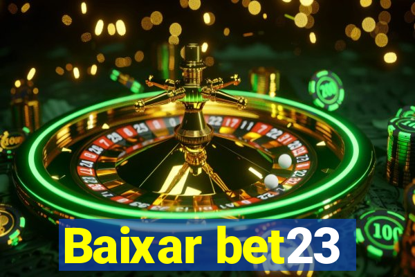 Baixar bet23