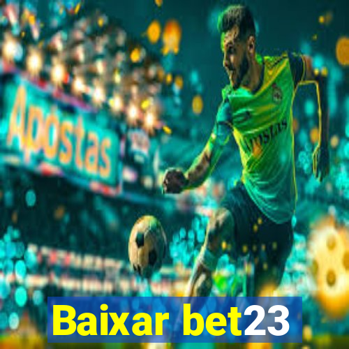 Baixar bet23