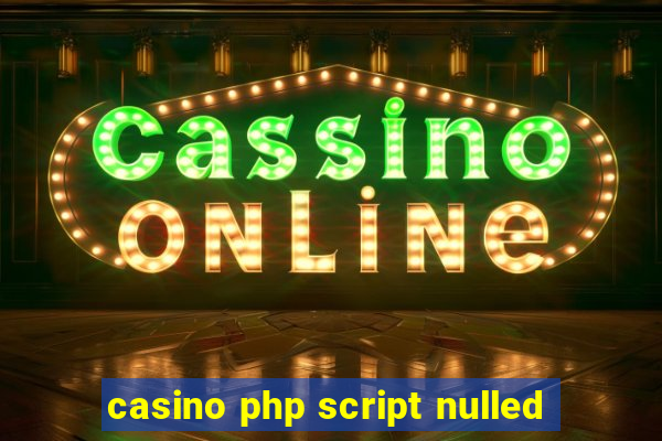 casino php script nulled