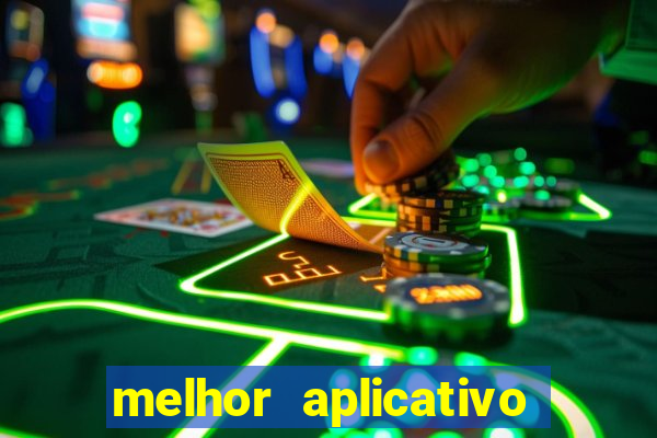 melhor aplicativo de jogos de aposta