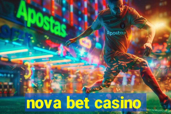 nova bet casino