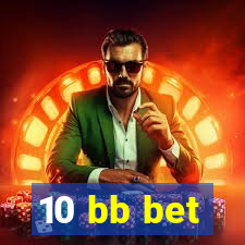 10 bb bet