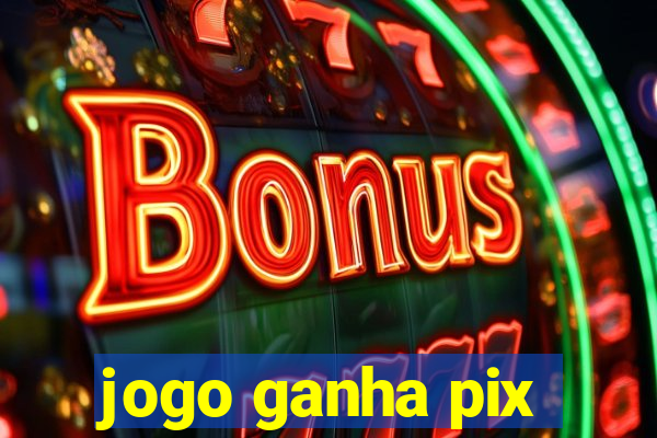 jogo ganha pix