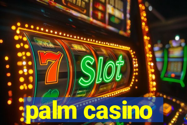 palm casino