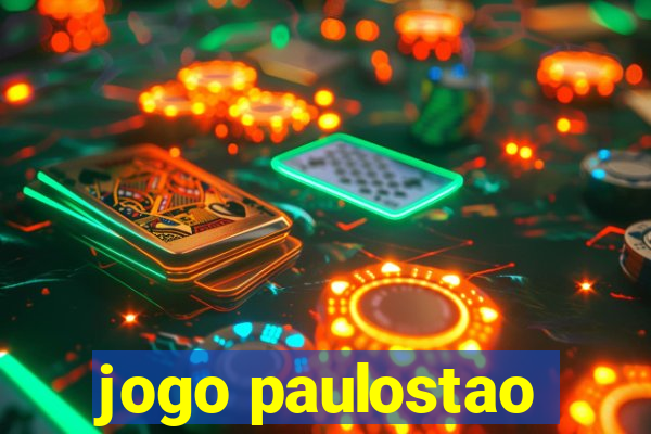 jogo paulostao