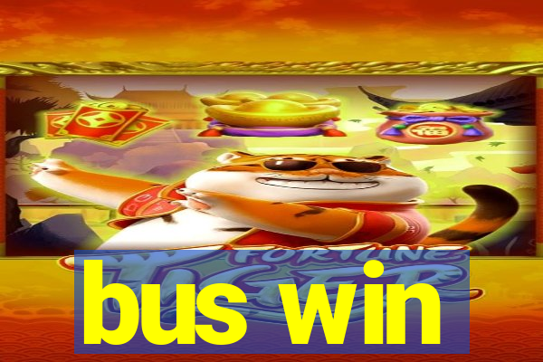 bus win