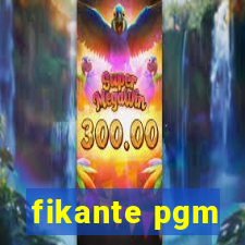 fikante pgm