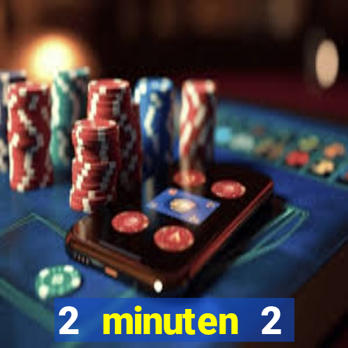 2 minuten 2 millionen casino