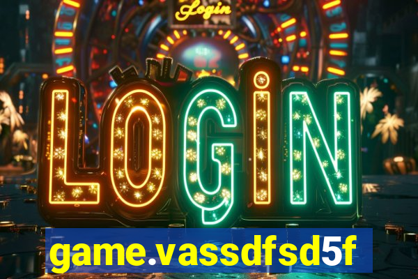 game.vassdfsd5f2g5ef8sfc.mgf5g48ag8we45sdf5d