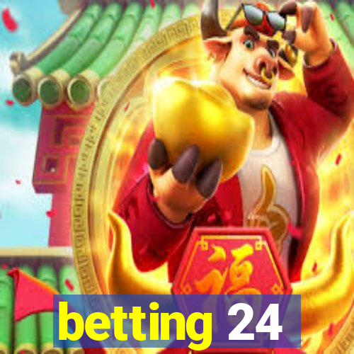 betting 24