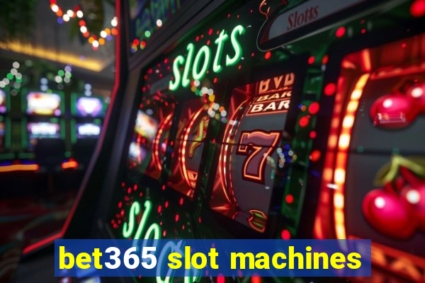 bet365 slot machines