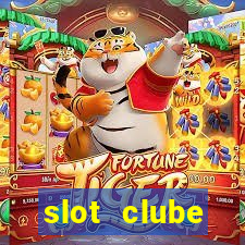 slot  clube