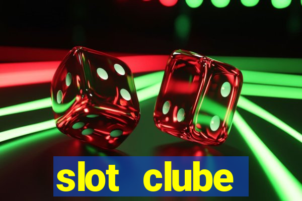 slot  clube