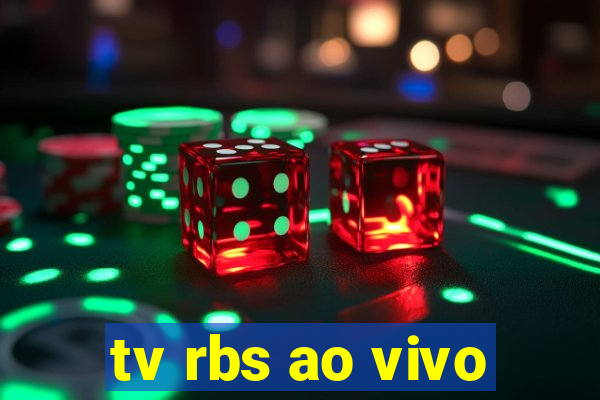 tv rbs ao vivo