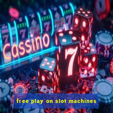 free play on slot machines