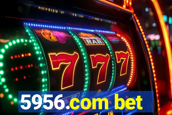 5956.com bet