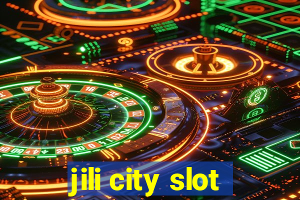 jili city slot