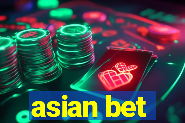 asian bet