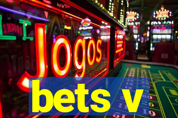 bets v