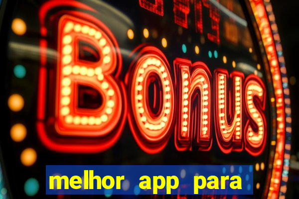 melhor app para apostar em jogos