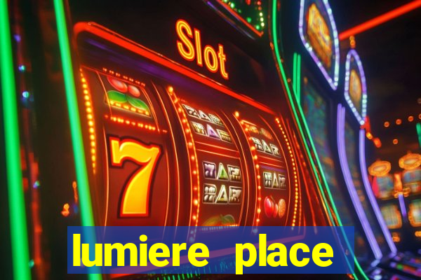 lumiere place casino hotels