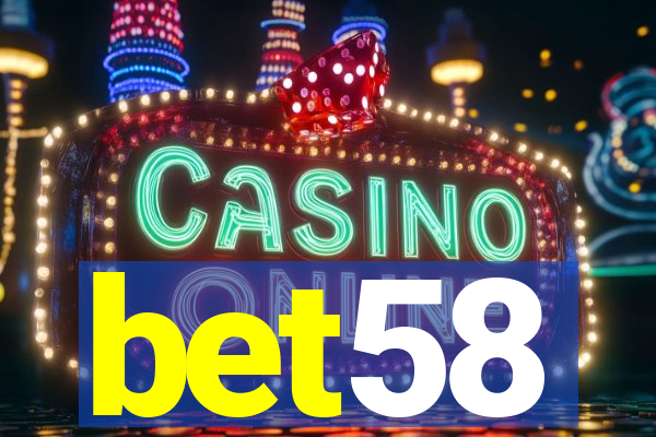 bet58