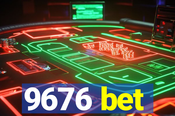 9676 bet