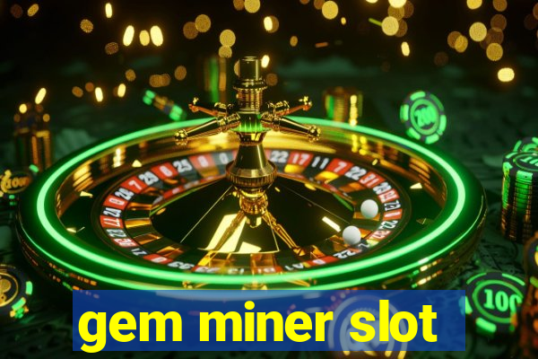 gem miner slot